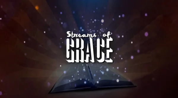 Streams of Grace