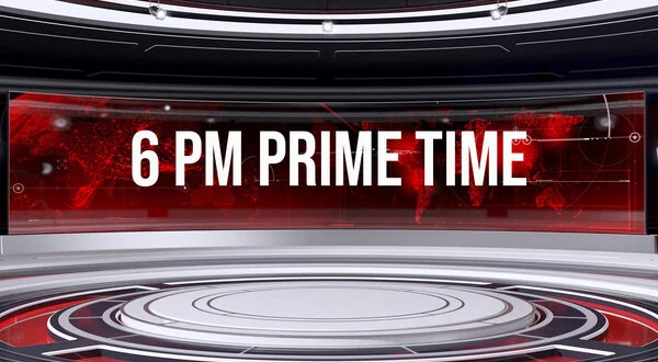 6 PM Prime Time