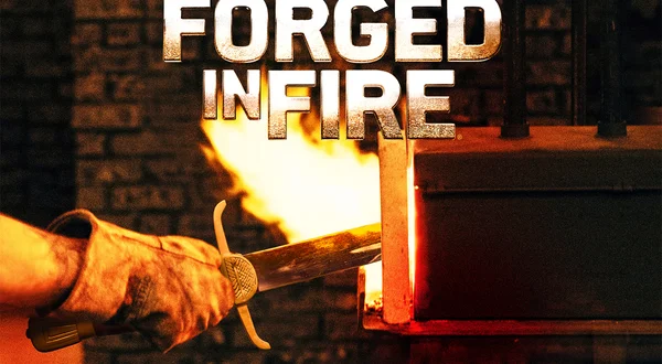 Forged in Fire