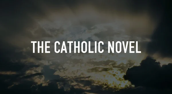 The Catholic Novel