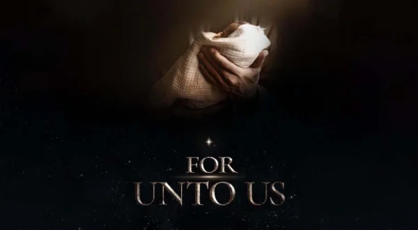 For Unto Us