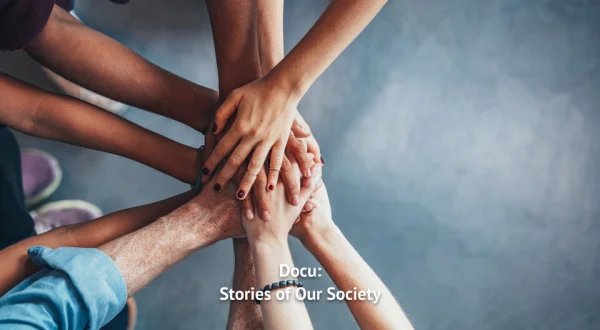 Docu: Stories of Our Society
