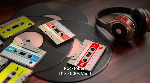 Rocktober: The 2000s Vault