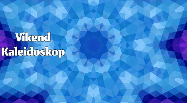 Vikend kaleidoskop
