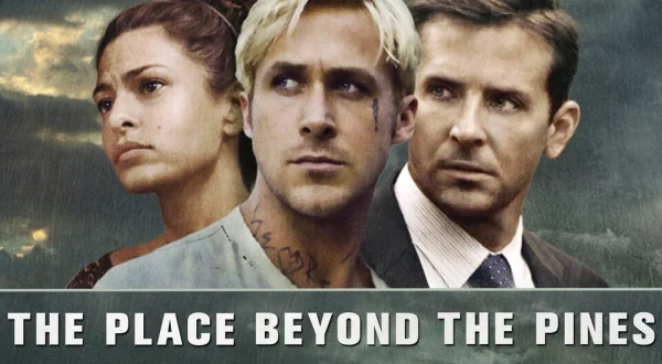 The Place Beyond the Pines