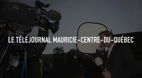 Live: Le téléjournal Mauricie-Centre-du-Québec
