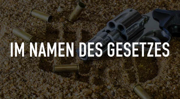 Im Namen des Gesetzes