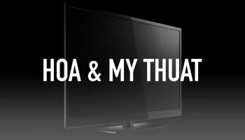 Hoa & My Thuat