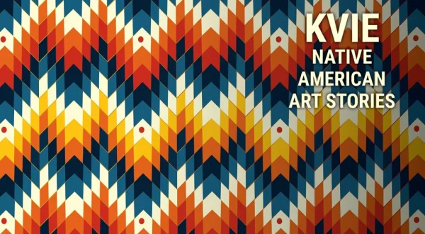 KVIE - Native American Art Stories