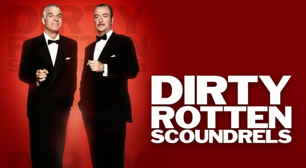 Dirty Rotten Scoundrels