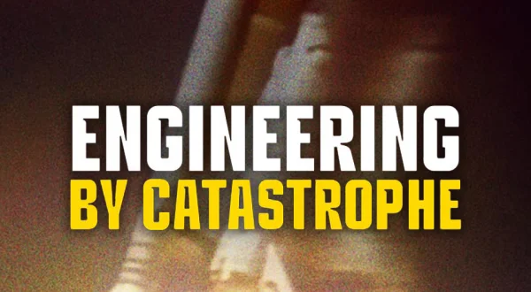 Engineering by Catastrophe