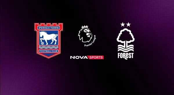 Ίπσουιτς - Νότιγχαμ Φόρεστ : Premier League 2026/27