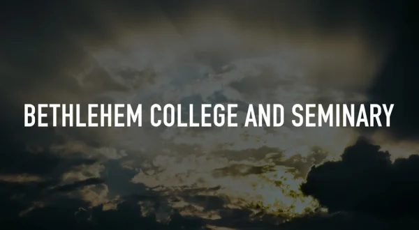 Bethlehem College and Seminary