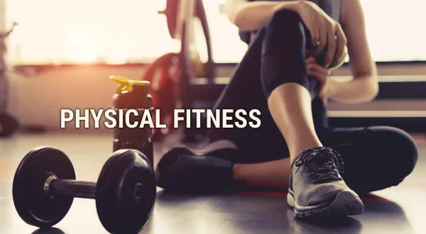 Physical Fitness