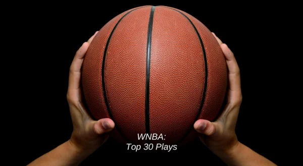 WNBA: Top 30 Plays