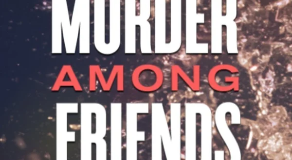 Murder Among Friends