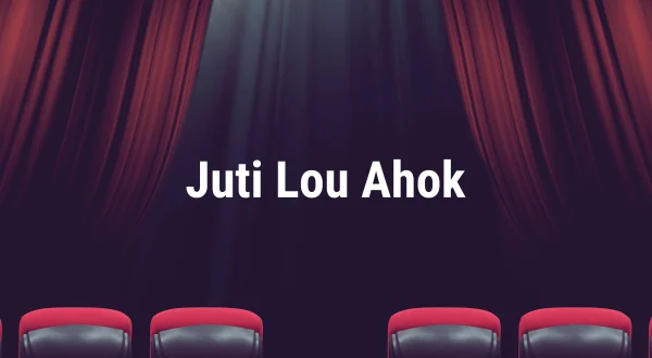 Juti Lou Ahok