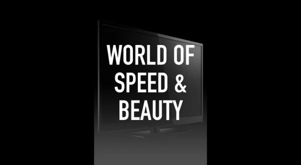 World of Speed & Beauty