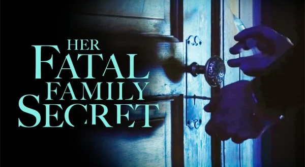 Her Fatal Family Secret