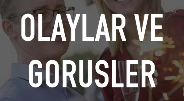 Olaylar Ve Gorusler