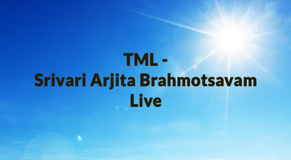 TML - Srivari Arjita Brahmotsavam Live