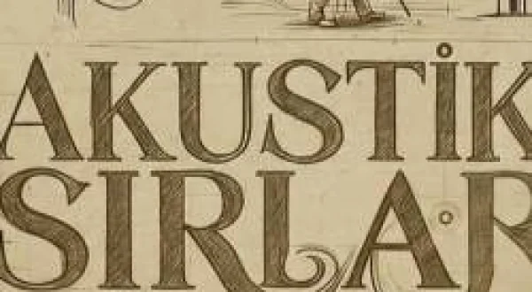 Akustik Sırlar