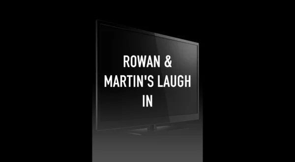 Rowan & Martin's Laugh In