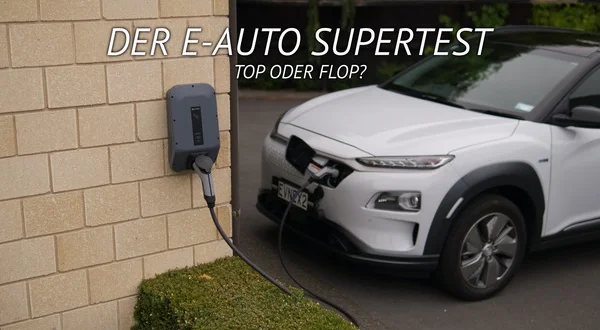 Der E-Auto Supertest - Top oder Flop?