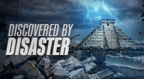 Discovered By Disaster
