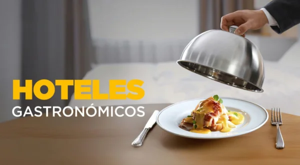 Hoteles gastronómicos