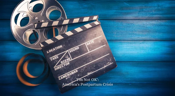 Live: I'm Not Ok: America's Postpartum Crisis