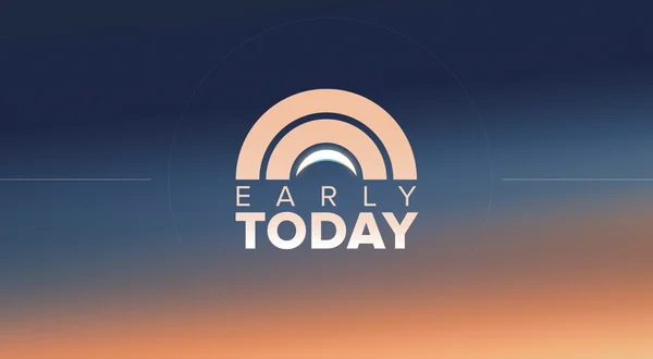 Early Today