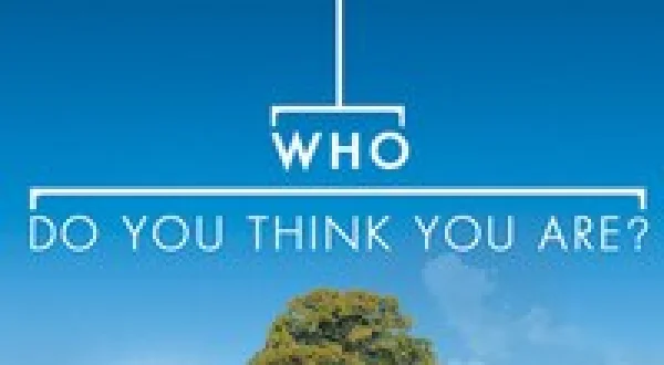 Who Do You Think You Are?