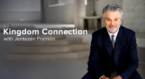 Kingdom Connection With Jentezen Franklin