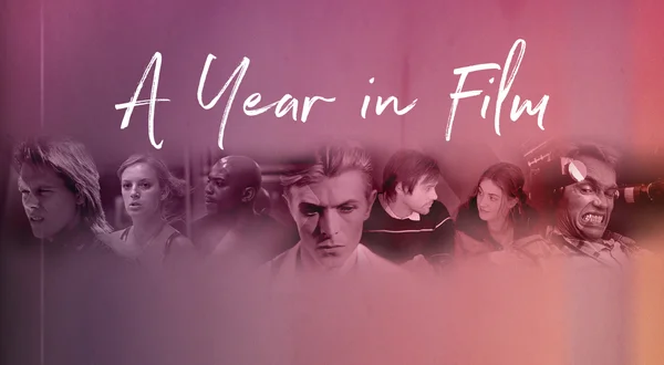 A Year in Film