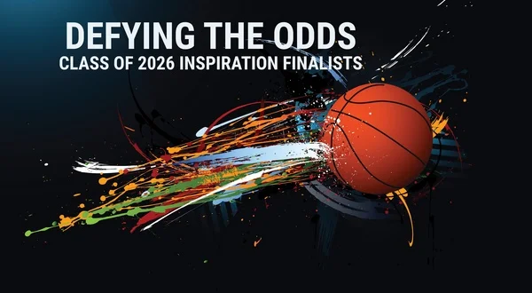 Defying the Odds: Class of 2026 Inspiration Finalists