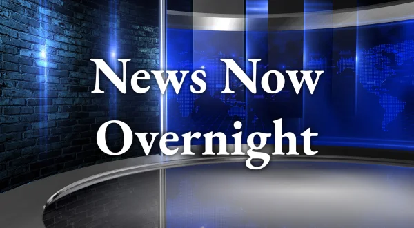 News Now Overnight