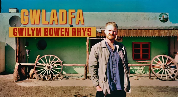 Gwladfa: Gwilym Bowen Rhys