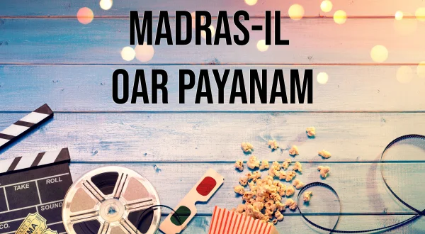 Madras-Il Oar Payanam