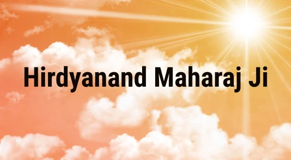 Hirdyanand Maharaj Ji