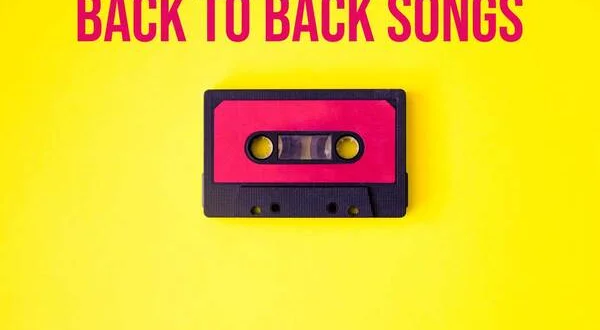 Back to Back Songs