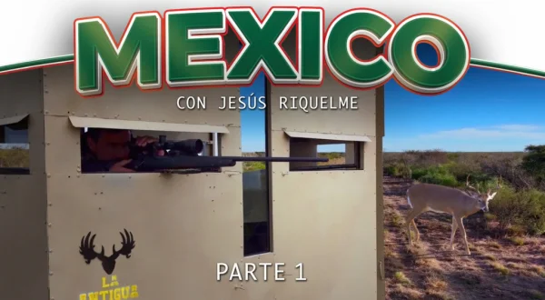 México con Jesús Riquelme - Cacerías de otro continente