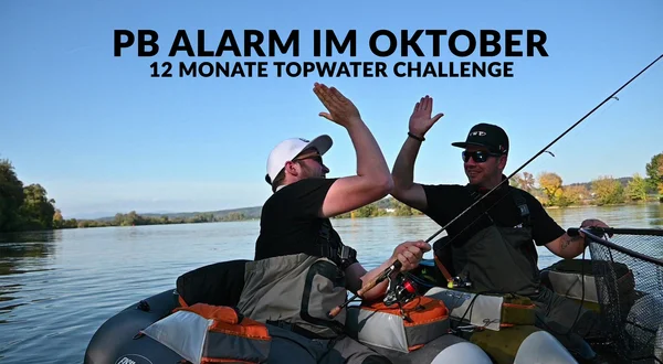 PB Alarm im Oktober - 12 Monate Topwater Challenge