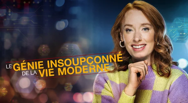 Le génie insoupçonné de la vie moderne