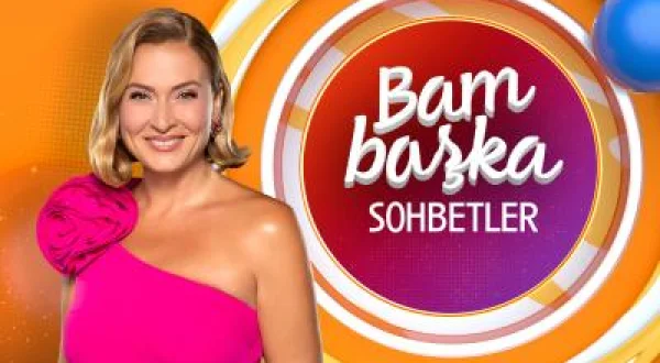 Ceyda Düvenci İle Bambaşka Sohbetler