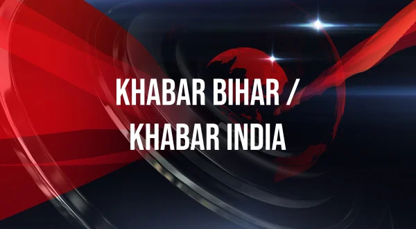 Khabar Bihar / Khabar India