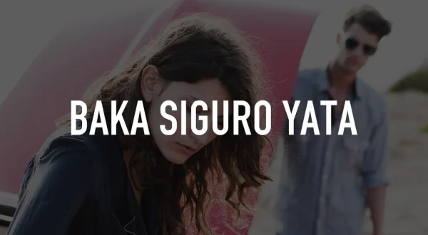 Baka Siguro Yata