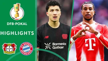 DFB-Pokal 2025/26 Highlights: Bayer 04 Leverkusen - FC Bayern Muenchen