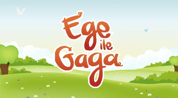 Ege ile Gaga