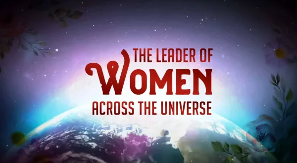 The Leader of Women Across the Universe